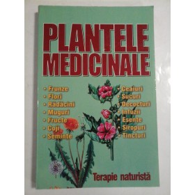 PLANTELE  MEDICINALE *  TERAPIE  NATURISTA 